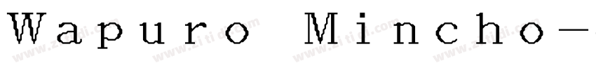 Wapuro Mincho字体转换